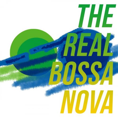 VA - The Real Bossa Nova (2020)