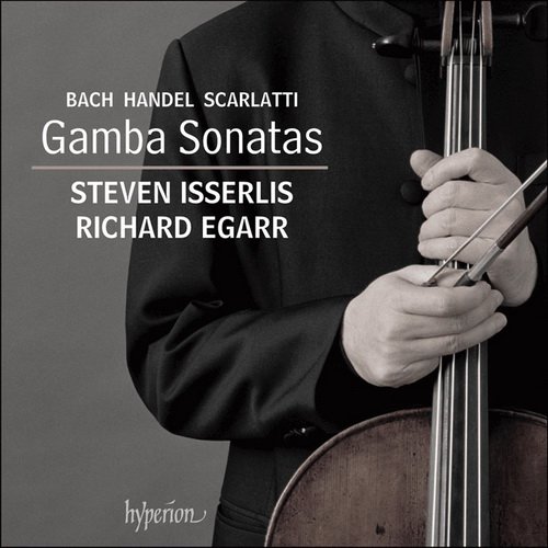 Steven Isserlis, Richard Egarr- Bach, Handel, Scarlatti: Gamba Sonatas (2015) [Hi-Res]