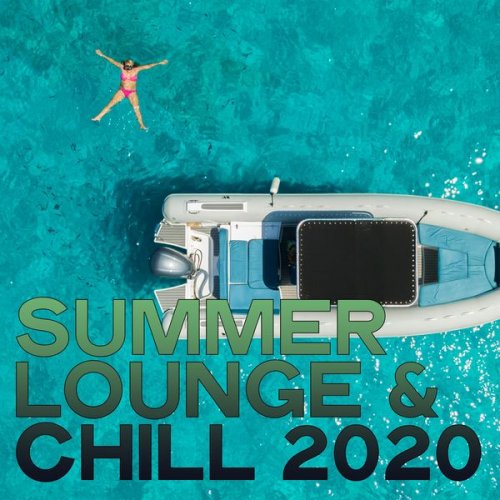 VA - Summer Lounge & Chill 2020 (2020) [Hi-Res]