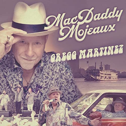 Gregg Martinez - Macdaddy Mojeaux (2020)