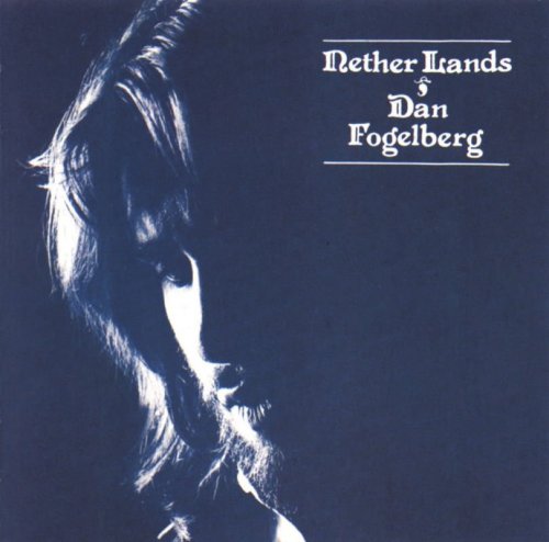 Dan Fogelberg ‎- Nether Lands (1977)