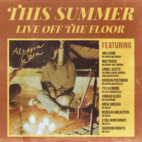 Alessia Cara - This Summer: Live Off The Floor EP (2020) [Hi-Res]