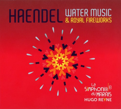 Hugo Reyne - Handel: Water Music & Royal Fireworks (2017)