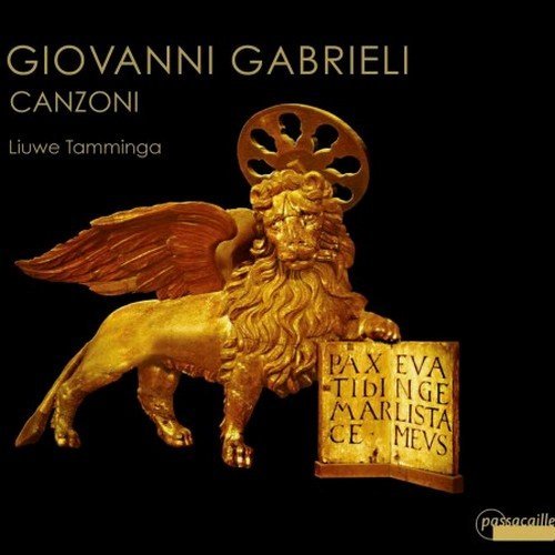 Liuwe Tamminga - Giovanni Gabrieli - Canzoni (2013)
