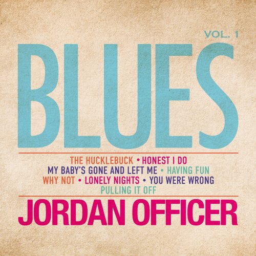Jordan Officer - Blues Vol.1 (2020)