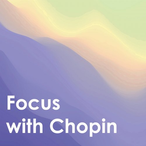 VA - Focus With Chopin (2020)