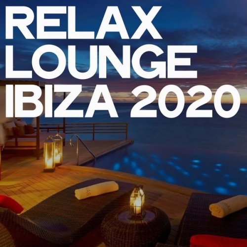 VA - Relax Lounge Ibiza 2020 (2020) [Hi-Res]