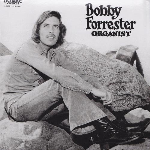 Bobby Forrester - Organist (2013)