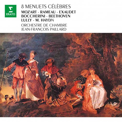 Orchestre De Chambre & Jean-François Paillard - 8 Menuets célèbres : Mozart, Boccherini, Exaudet… (Remastered) (2020) [Hi-Res]