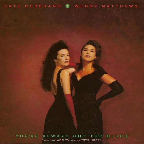 Kate Ceberano - You’ve Always Got The Blues (2020)