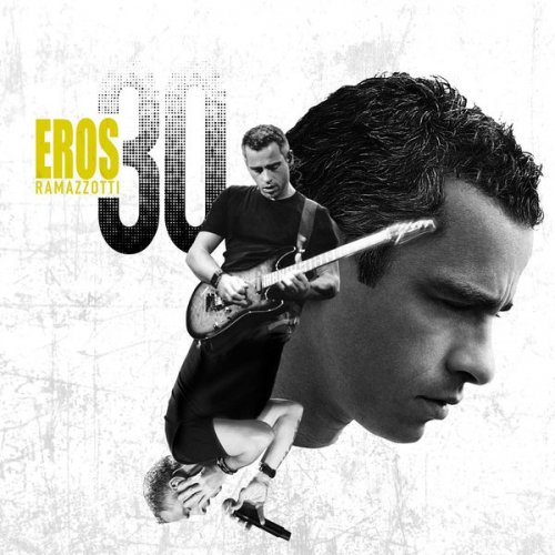 Eros Ramazzotti - Eros 30 (Deluxe Version) (2014) flac