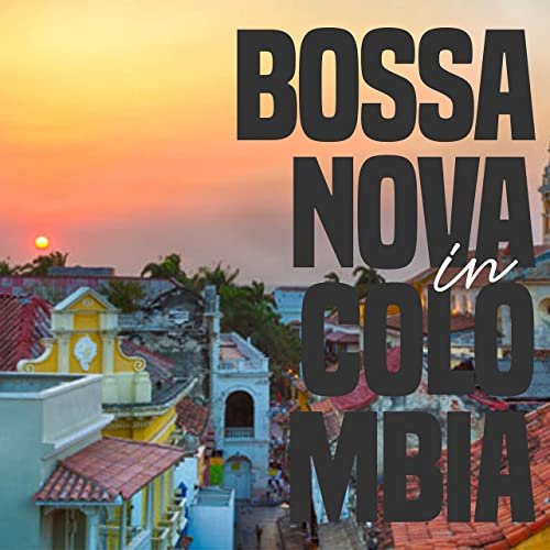 VA - Bossa Nova in Colombia (2020)