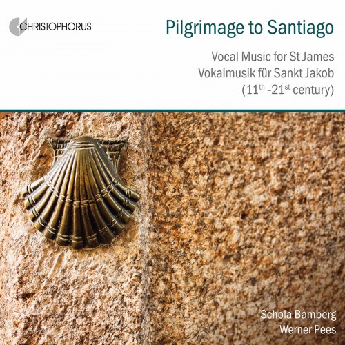 Schola Bamberg feat. Werner Pees - Pilgrimage to Santiago (2020)