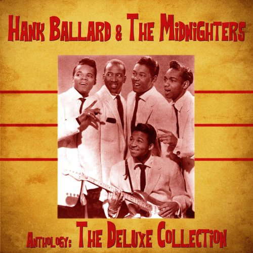 Hank Ballard - Anthology: The Deluxe Collection (Remastered) (2020)
