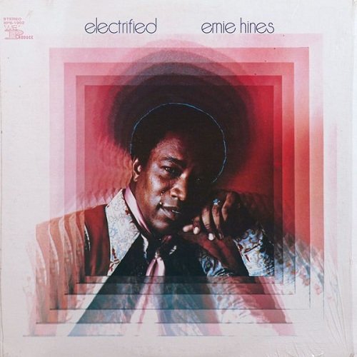 Ernie Hines - Electrified (1972/2010)