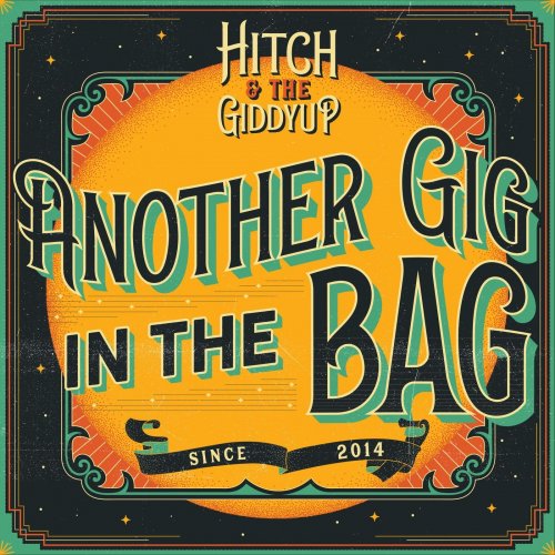 Hitch & the Giddyup - Another Gig in the Bag (2020)