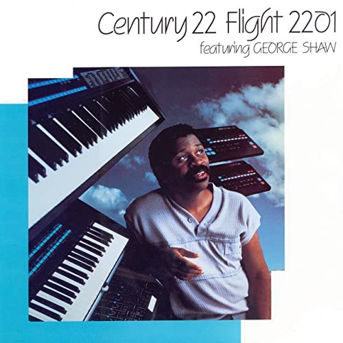 George Shaw & Century 22 - Flight 2201 (1985/2020) Hi Res