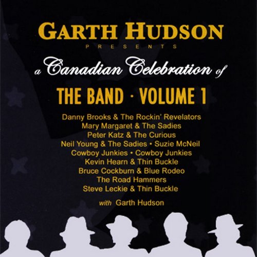 VA - Garth Hudson Presents a Canadian Celebration of The Band, Vol. 1 & 2 (2010)