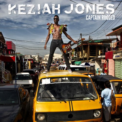 Keziah Jones - Captain Rugged (2013) [Hi-Res]