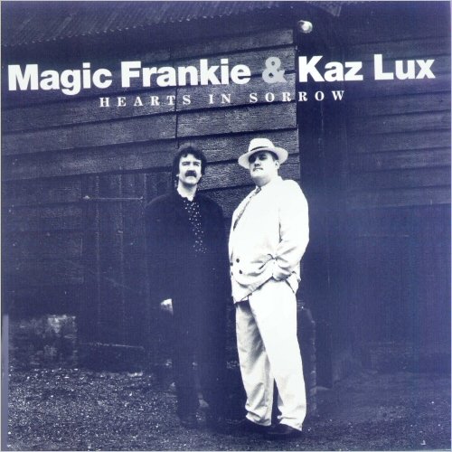 Magic Frankie & Kaz Lux - Hearts In Sorrow (1996)