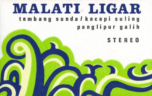 Various ‎- Malati Ligar - Tembang Sunda/Kacapi Suling Panglipur Galih (1980)