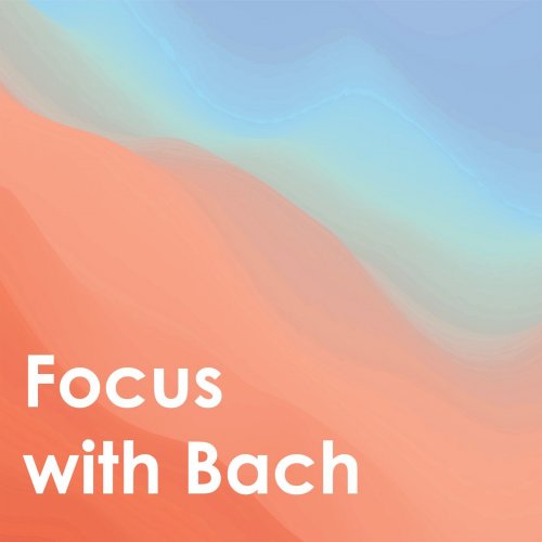 VA - Focus With Bach (2020)