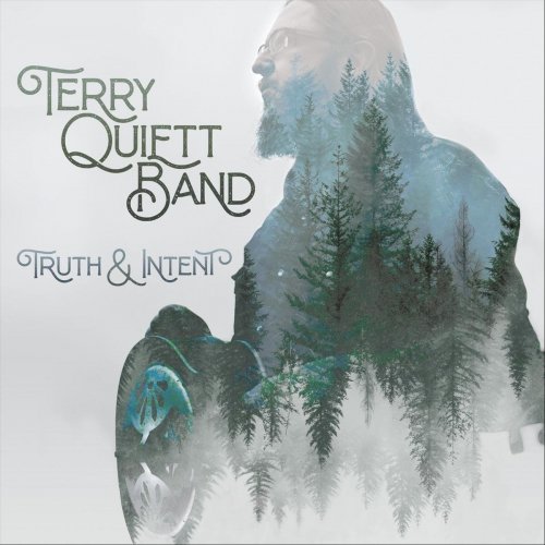 Terry Quiett Band - Truth & Intent (2020)