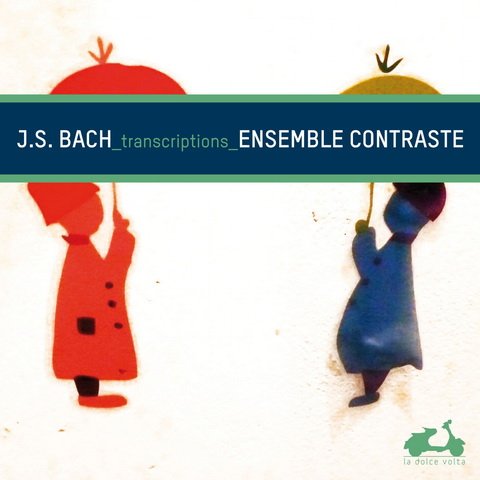 Ensemble Contraste - Bach J.S.: Transcriptions (2013) [Hi-Res]