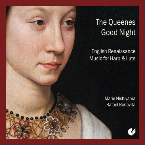 Marie Nishiyama - The Queenes Good Night: English Renaissance Music for Harp & Lute (2020)