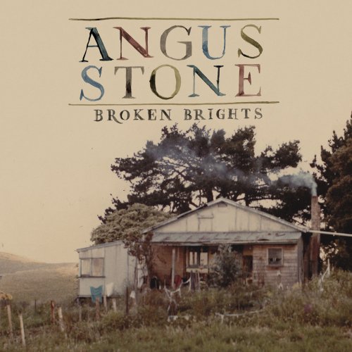 Angus Stone - Broken Brights (2012)