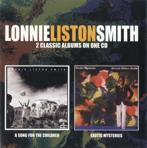 Lonnie Liston Smith - A Song For The Children, Exotic Mysteries (1978, 1979) FLAC