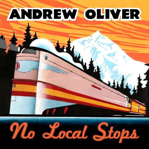 Andrew Oliver - No Local Stops (2020)