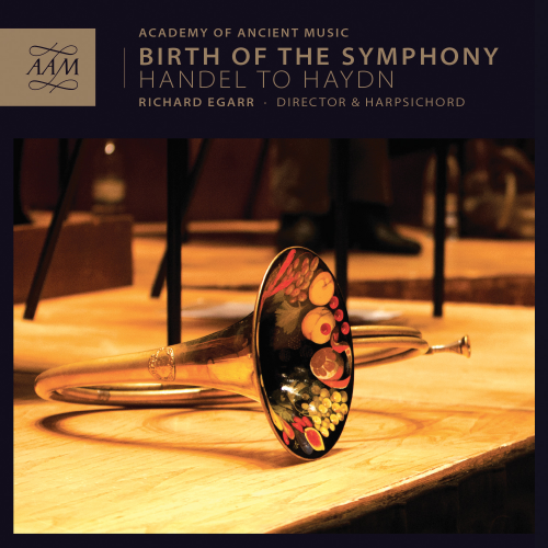 Richard Egarr, Academy Of Ancient - Birth Of The Symphony Handel to Haydn (2013) [Hi-Res]