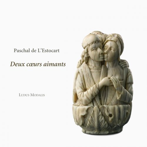 Ludus Modalis - De L'Estocart: Deux cours aimants (2007)