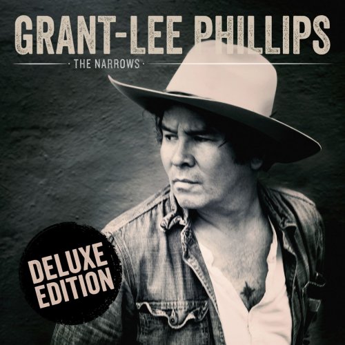 Grant Lee Phillips - The Narrows (Deluxe Edition) (2016)