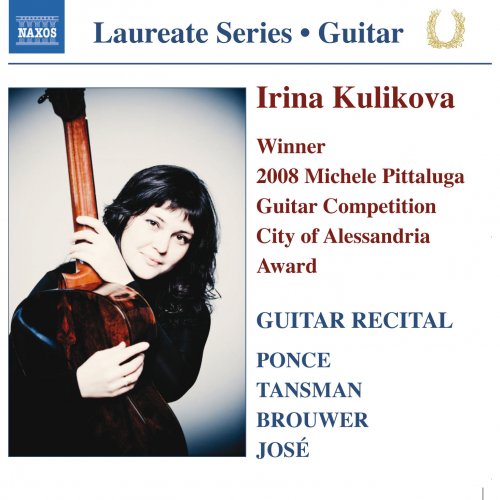 Irina Kulikova - Ponce, Tansman, Brouwer & Jose: Guitar Recital (2009)