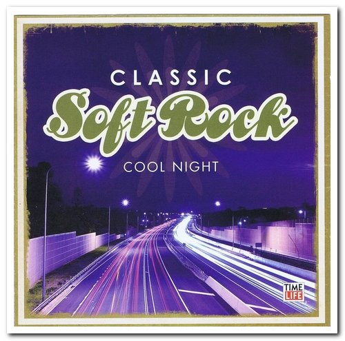 VA - Classic Soft Rock: Sweet Freedom & Cool Night (2007)