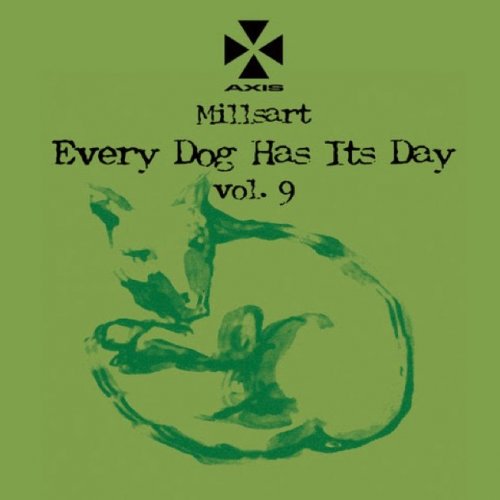 Millsart (aka Jeff Miles) - Every Dog Has Its Day vol. 9 (2020)