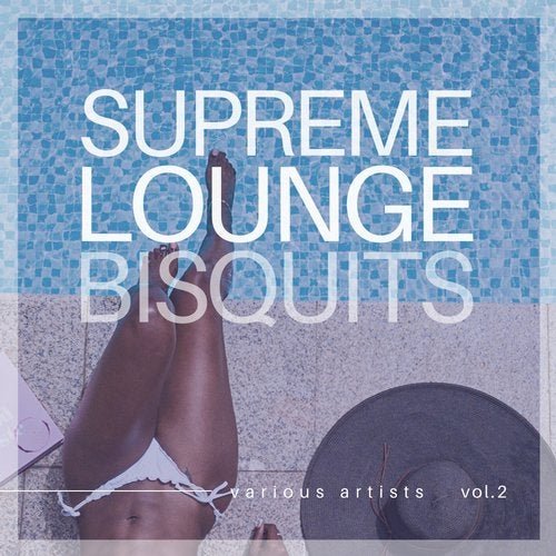 VA - Supreme Lounge Bisquits, Vol. 2 (2020) FLAC