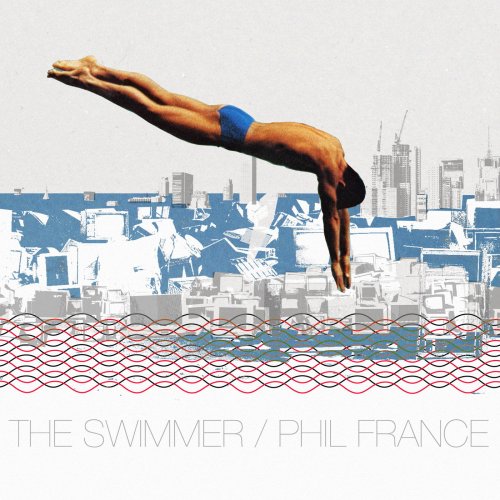 Phil France - The Swimmer (2017) [Hi-Res]