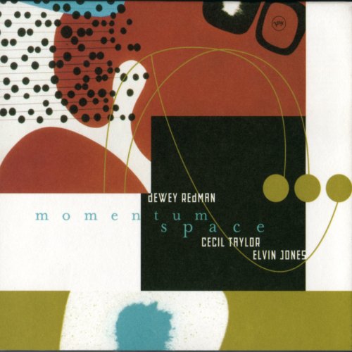 Dewey Redman, Elvin Jones & Cecil Taylor - Momentum Space (1999)