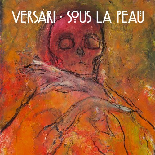 Versari - Sous La Peau (2020) [Hi-Res]