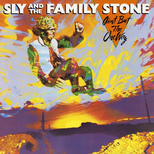 Sly & The Family Stone - Ain't But The One Way (1982)