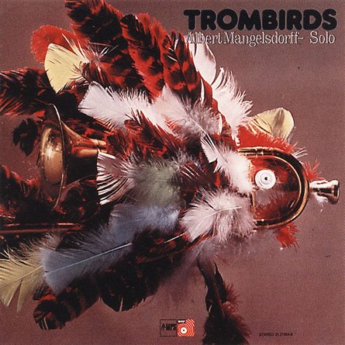 Albert Mangelsdorff - Trombirds (1972/2014) [Hi-Res]