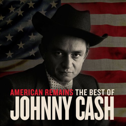 Johnny Cash - American Remains: The Best of Johnny Cash (2020)