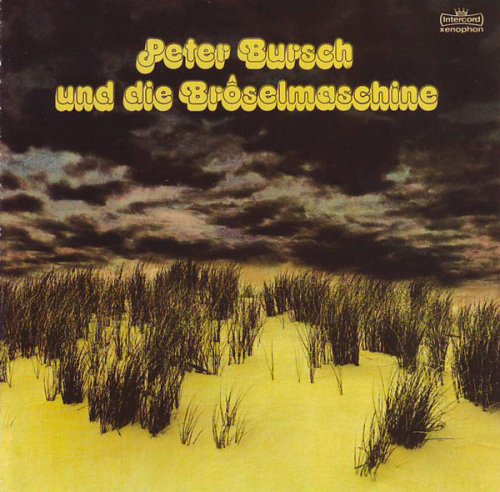 Peter Bursch und die Broselmaschine - Broselmaschine 2 (Reissue) (1976/2005)