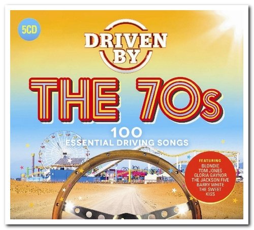 VA - Driven By The 70s - 100 Essential Driving Songs [5CD Box Set] (2018)
