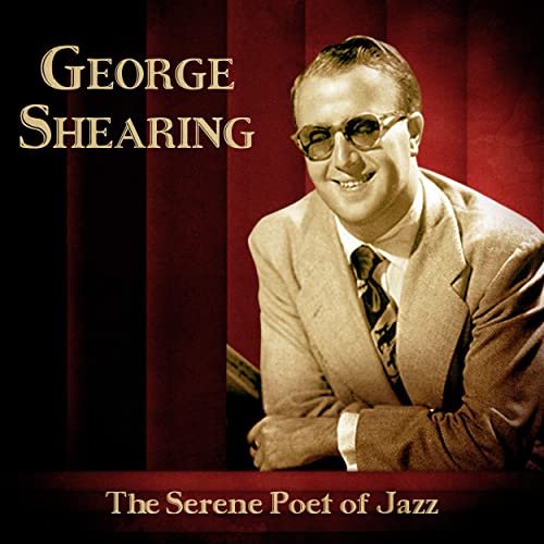 George Shearing - The Serene Poet of Jazz (Remastered) (2020)