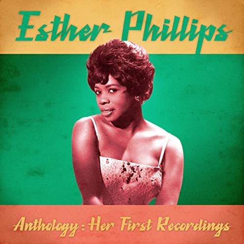 Esther Phillips - Anthology: Her First Recordings (Remastered) (2020)