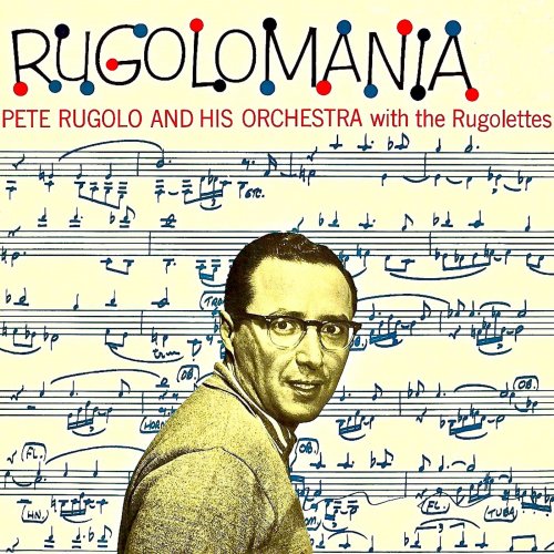 Pete Rugolo - Rugolomania! (Remastered) (2020) [Hi-Res]